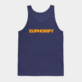 Feel the Euphoria with Euphorify - The Ultimate Destination for Happiness Tank Top